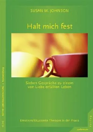 Buchcover Halt mich fest von Dr. Sue Johnson